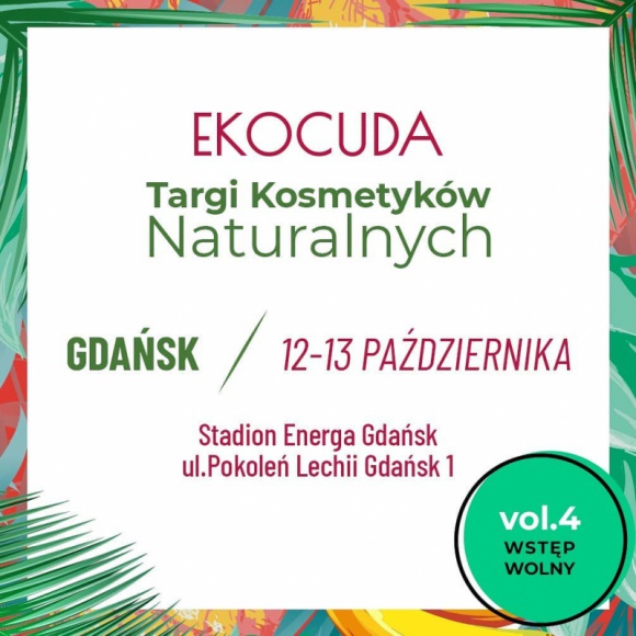 Jesienna edycja Ekocudów - w październiku zawita do Gdańska! LIFESTYLE, Uroda - Największy wybór kosmetyków naturalnych, rekordowa liczba wystawców, a do tego ciekawe warsztaty i wykłady – tak zapowiada się czwarta edycja Ekocudów w Gdańsku!