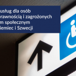 Życie osób z niepełnosprawnością w Niemczech i Szwecji