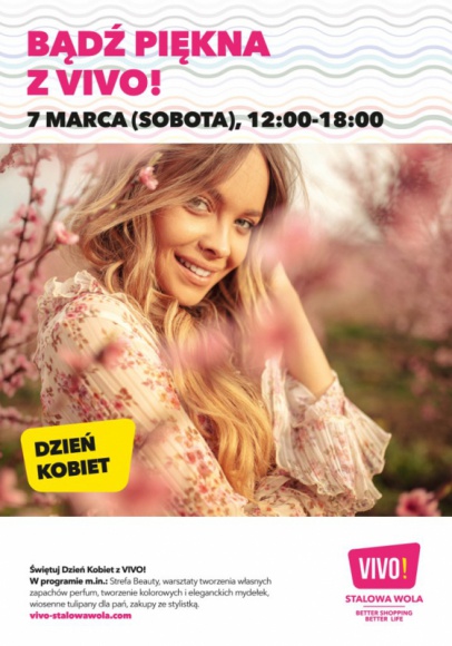 Dzień Kobiet w VIVO! Stalowa Wola LIFESTYLE, Uroda - Strefa Beauty, wiosenne kwiaty, warsztaty zapachu, zakupy ze stylistką, a także tworzenie pachnących mydełek – te i inne atrakcje czekać będą na wszystkie panie z okazji ich święta, 7 marca, w VIVO! Stalowa Wola. Z bezpłatnych porad będzie można skorzystać w godz. 12.00-18.00.